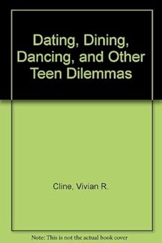 Paperback Dating, Dining, Dancing, and Other Teen Dilemmas Book