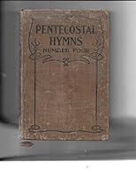 Pentecostal Hymns Number Four B00257OGL0 Book Cover