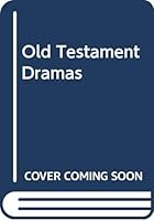 Old Testament Dramas 0404061761 Book Cover