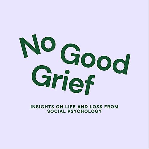What is "No Good Grief"?