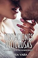 Tentaciones Peligrosas (Trilogía Peligrosa) 1709987340 Book Cover