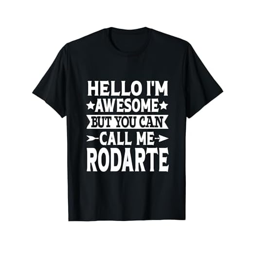 Rodarte Surname Call Me Rodarte Family Last Name Rodarte T-Shirt
