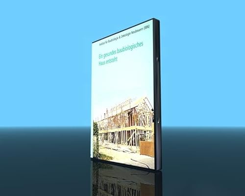 Preisvergleich Produktbild Ein gesundes baubiologisches Haus entsteht