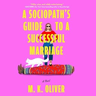 A Sociopath's Guide to a Successful Marriage Audiobook By MK Oliver cover art