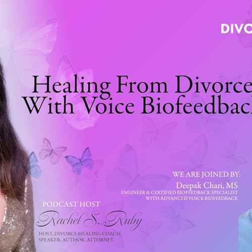 Healing From Divorce with Voice Biofeedback