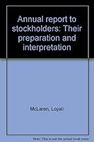 Annual reports to stockholders;: Their preparation and interpretation B0007E4N0M Book Cover