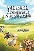 MEASURE: Adventures at Prosperity Patch B0G4VJX92K Book Cover