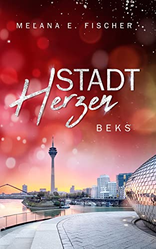 STADTHERZEN: BEKS von [Melana E.  Fischer]