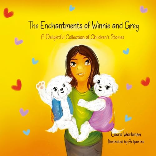 The Enchantments of Winnie and Greg: A Delightful Collection of Children's Stories by Laura Workman episode artwork