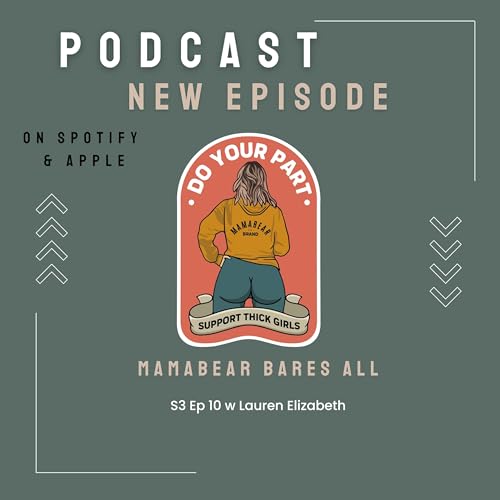 Mamabear Bares All with Lauren Elizabeth