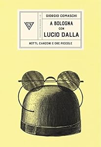 Vedi scheda su Amazon A Bologna con Lucio Dalla