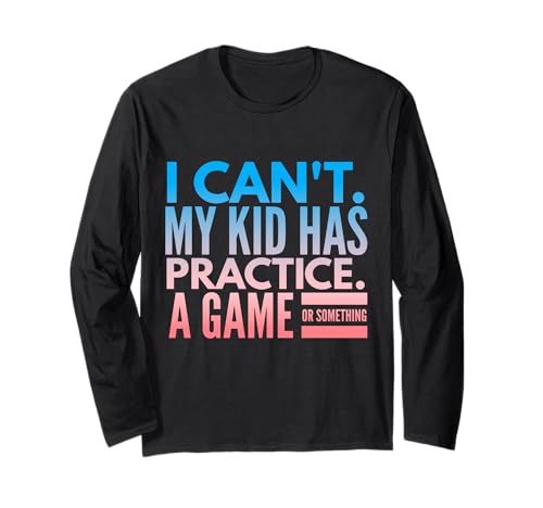 I cant my kid has practice a game or something Manga Larga