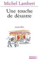 Une touche de désastre 2268057240 Book Cover