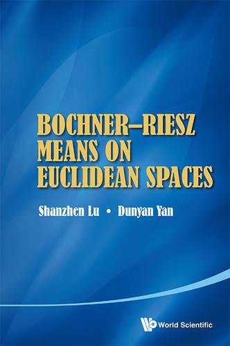 Bochner-Riesz Means on Euclidean Spaces