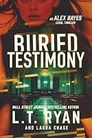Buried Testimony (Alex Hayes Legal Thrillers) 1685334202 Book Cover