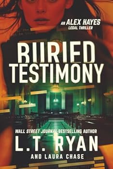 Paperback Buried Testimony (Alex Hayes Legal Thrillers) Book