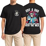 Just A Dad Who Always Came Back with The Milk Shirt - Dad Shirts - Fatherhood Shirt - Daddy Tee Shirts - Father's Day T-Shirt - Gifts for Father's Day (Black, M)