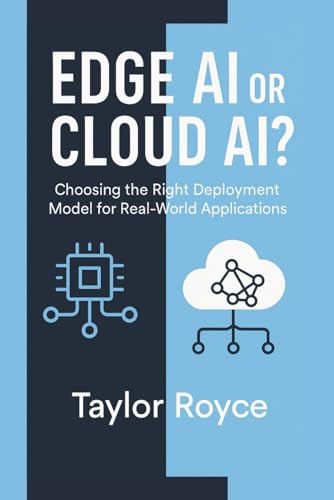 Edge AI or Cloud AI?: Choosing the Right Deployment Model for Rea...