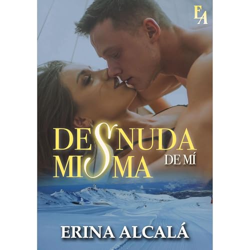 DESNUDA DE MÍ MISMA Audiolibro Por ERINA ALCALÁ arte de portada