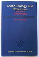 Leech Biology and Behavior: Volume III:Bibliography 0198576234 Book Cover