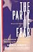 The Party Of Fear: The American Far Right from Nativism to the Militia Movement