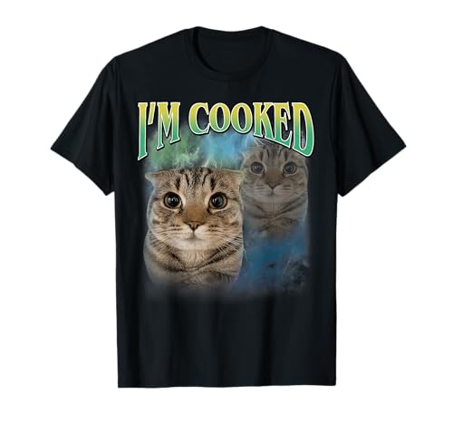 I'm Cooked Funny Gen Z Gen Alpha Silly Cat Meme Bootleg T-Shirt