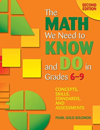 The Math We Need to Know and Do in Grades 6–9: Concepts, Skills, Standards, and Assessments