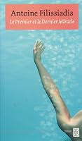 Le Premier et le Dernier Miracle 2894853912 Book Cover