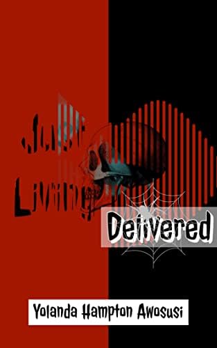 Just Living: Delivered