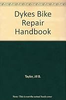 Dykes Bike Repair Handbook 0961657243 Book Cover