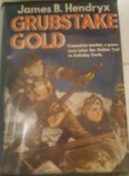 Hardcover Grubstake Gold (Young Westerns Series) Book