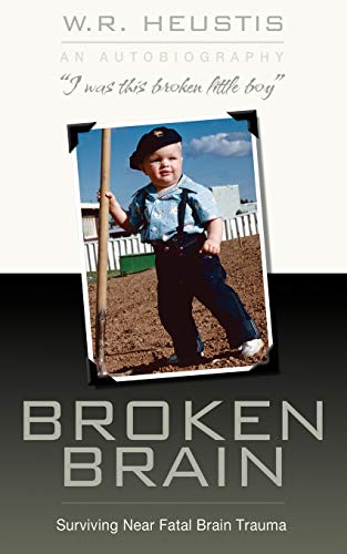 Broken Brain: Surviving Near-Fatal Brain Trauma