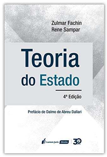 Teoria Do Estado – 4ª Ed. – 2019 - Zulmar Fachin