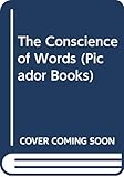 The Conscience of Words (Picador Books)