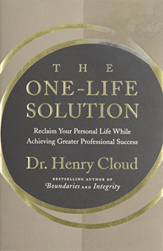 The One-Life Solution: Reclaim Your Personal Li... B002EQ9LO4 Book Cover