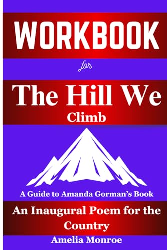 Workbook For The Hill We Climb Book By Amanda Gorman: An Inaugural Poem for the Country