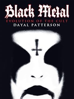 Black Metal: Evolution of the Cult (Extreme Metal)