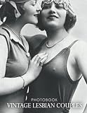 Vintage Lesbian Couples Photobook: 30+ High-Resolution Photos Of The Lovely Couples For LGBT+