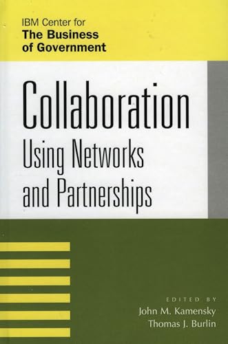 Collaboration: Using Networks and Partnerships (IBM Center for th...