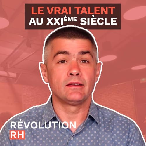 Page de couverture de Le vrai talent au XXIème siècle