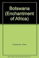Botswana (Enchantment of Africa) 0516045539 Book Cover