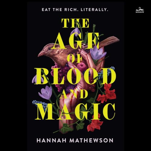 The Age of Blood and Magic Audiobook By Hannah Mathewson cover art