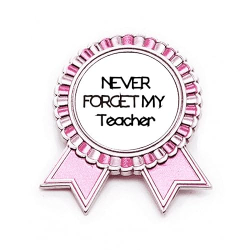 Broche prof Never Forget My Teacher en métal rose à porter en classe