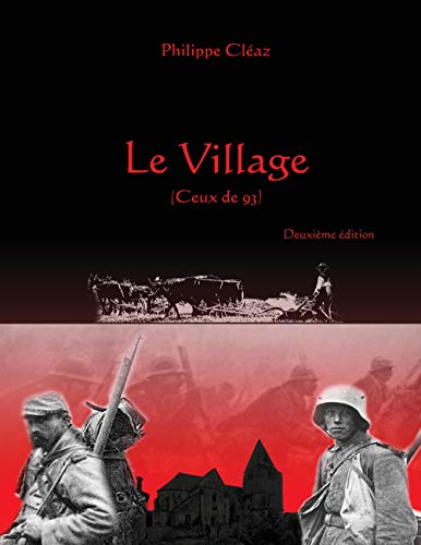 Le Village: Ceux de 93 (French Edition)