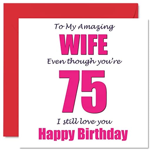 Divertidas tarjetas de felicitación de 75 cumpleaños para esposa – 75 I Still Love You, tarjeta de feliz cumpleaños para esposa de marido, regalos de bromas para esposas, 145 mmx145 mm