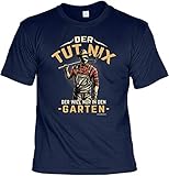 Fun T-Shirts für Männer Bedruckt - Der TUT nix - Der Will nur in den Garten - Herren Shirt blau...