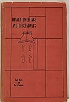 Denver Dwellings and Descendants B001BY8OL6 Book Cover