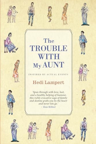 The Trouble With My Aunt: Inspired by Actual Events