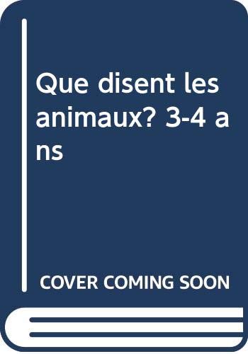 Que disent les animaux? 3-4 ans