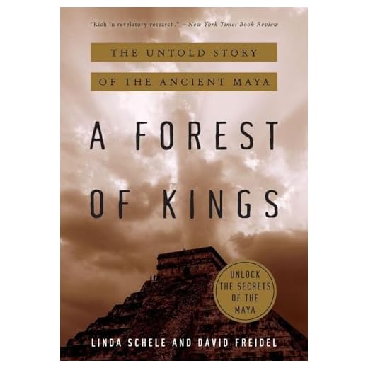 A Forest of Kings: The Untold Story of the Ancient Maya